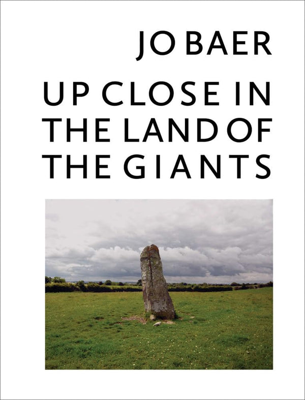 Jo Baer - Up Close in the Land of the Giants - Paperback