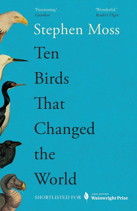 Ten Birds That Changed The World