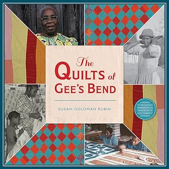 Quilts of Gee's Bend: Piecing Them Up