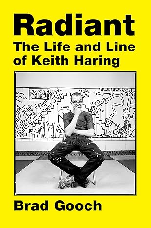 Radiant: The Life and Line of Keith Haring