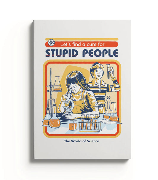 Cure For Stupid People Notebook